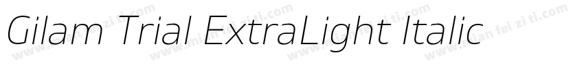 Gilam Trial ExtraLight Italic Gila字体转换